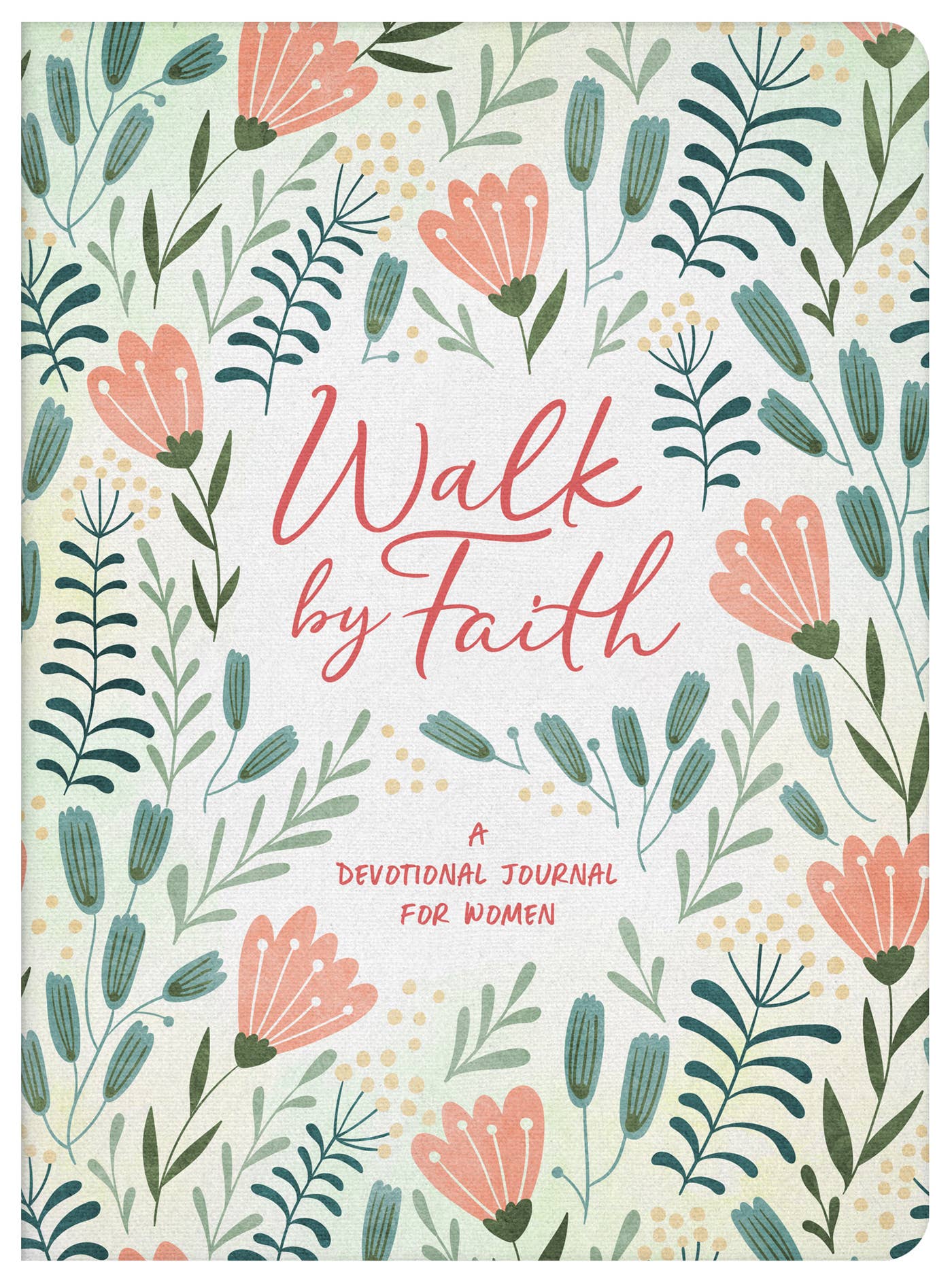 Walk by Faith: A Devotional Journal for Women - The Girl on Ivy