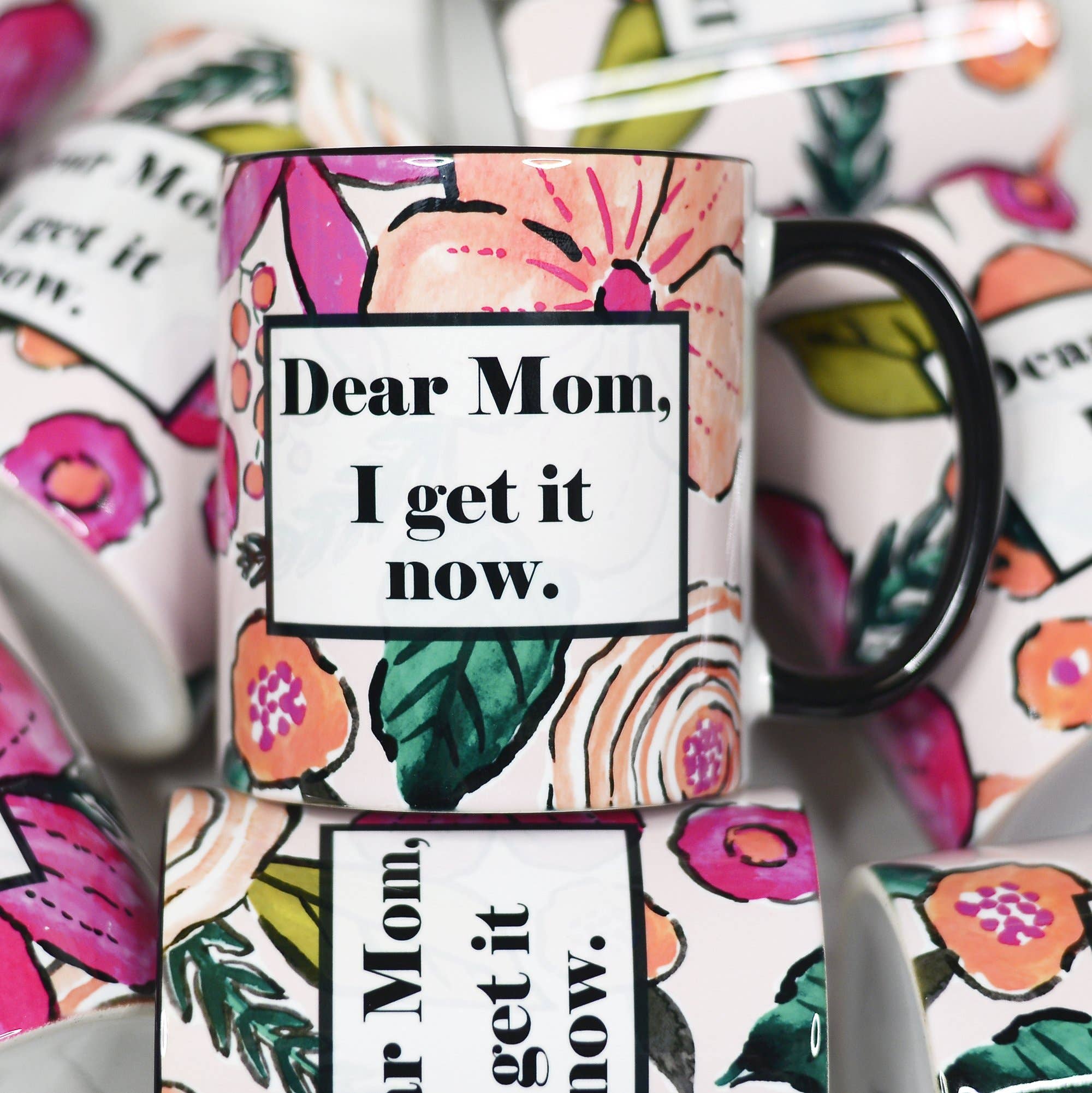 Dear Mom I get It Now Mother's Day Ceramic Mug - The Girl on Ivy