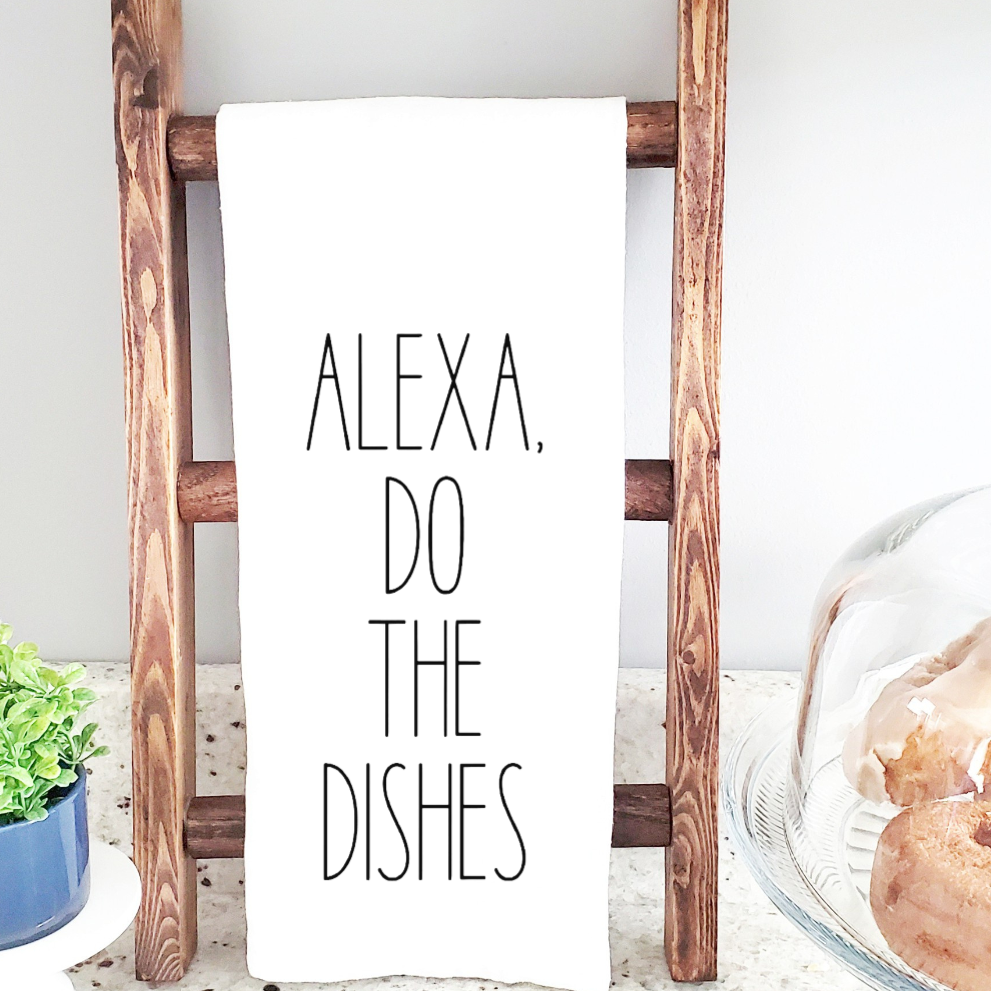 Alexa Do The Dishes Tea Towel - Funny Tea Towel - The Girl on Ivy