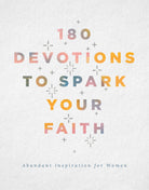 180 Devotions to Spark Your Faith - The Girl on Ivy