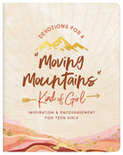Devotions for a "Moving Mountains" Kind of Girl - The Girl on Ivy