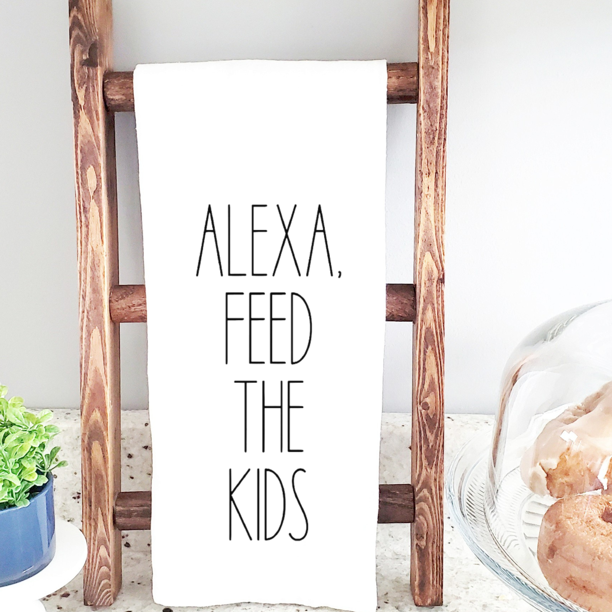 Alexa Feed The Kids Tea Towel - Funny Tea Towel - The Girl on Ivy